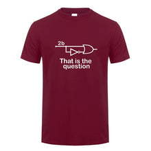 Load image into Gallery viewer, Funny To Be Or Not To Be Electrical Engineer T Shirt Man Casual Summer Short Sleeve Cotton O-neck Mans Tshirts Tops TM-001